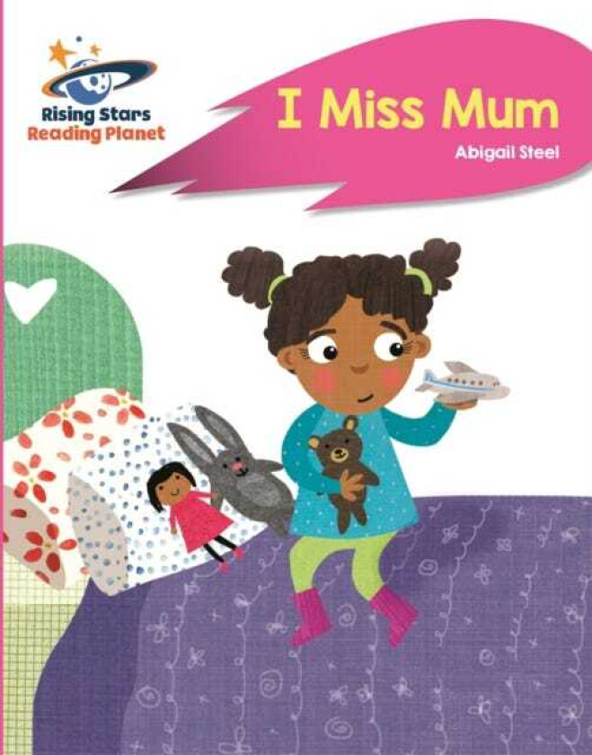 Reading Planet I Miss Mum Pink B: Rocket Phonics