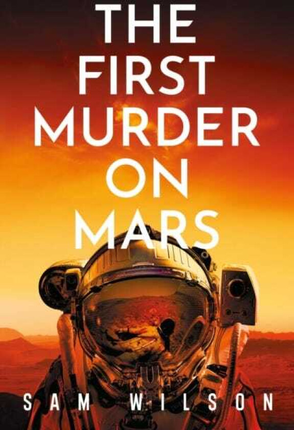 The First Murder On Mars