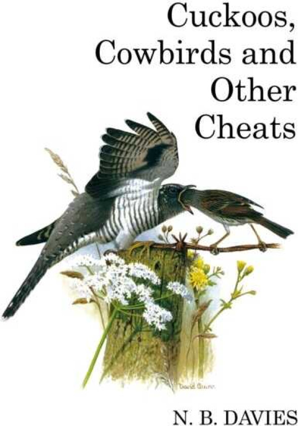Cuckoos, Cowbirds and Other Cheats