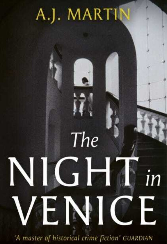 The Night in Venice  An irresistible historical novel – The Talented Mr Ripley meets A Room with a View