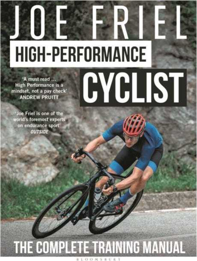 Joe Friel’s HighPerformance Cyclist The Complete Training Manual