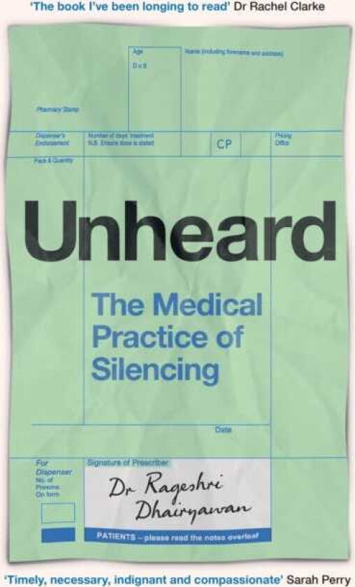 Unheard The Medical Practice of Silencing
