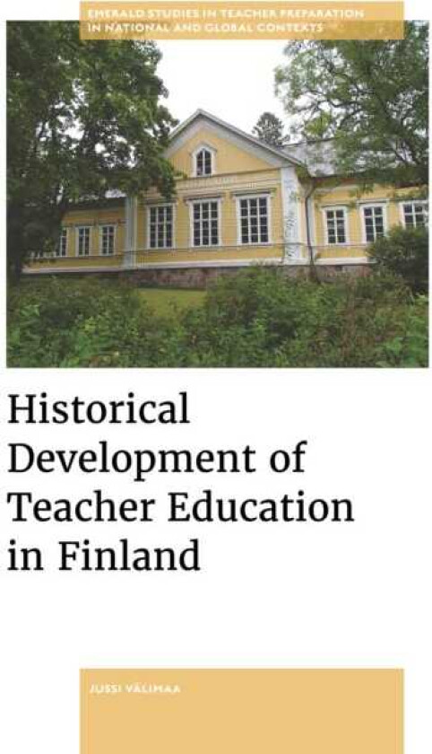 Historical Development of Teacher Education in Finland