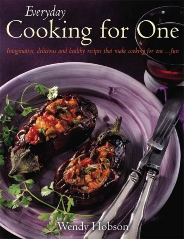Everyday Cooking For One av Wendy Hobson