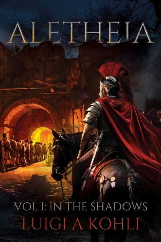Aletheia Vol I: In The Shadows