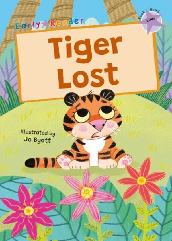 Tiger Lost (Lilac Early Reader)