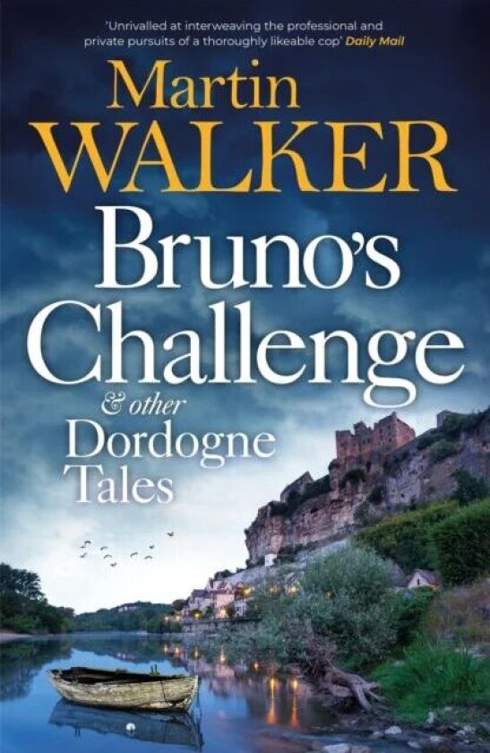 Bruno's Challenge & Other Dordogne Tales av Martin Walker