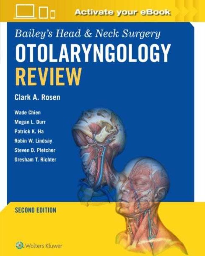 Bailey's Head & Neck Surgery Otolaryngology Review: Print + eBook with Multimedia