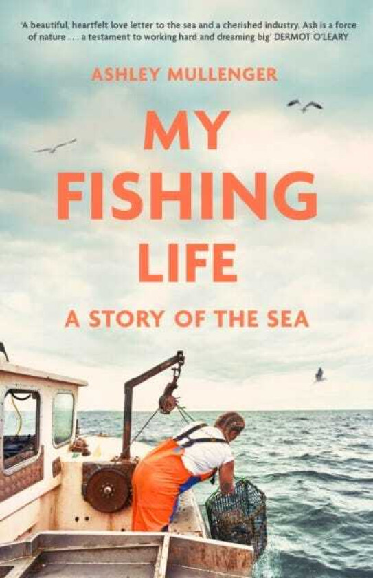 My Fishing Life A Story of the Sea