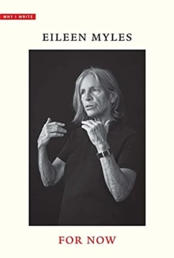 For Now av Eileen Myles