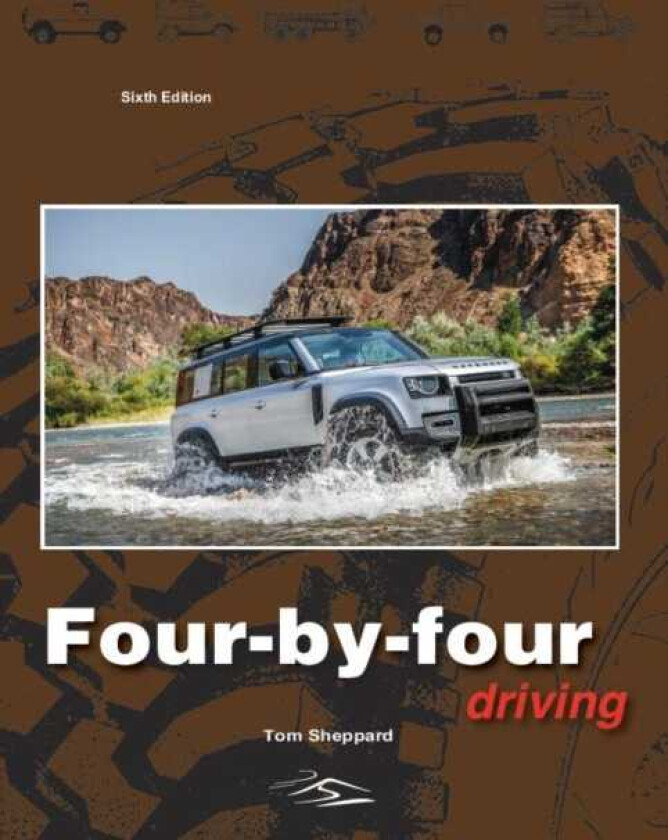 FourByFour Driving The sixth edition of OffRoader Driving