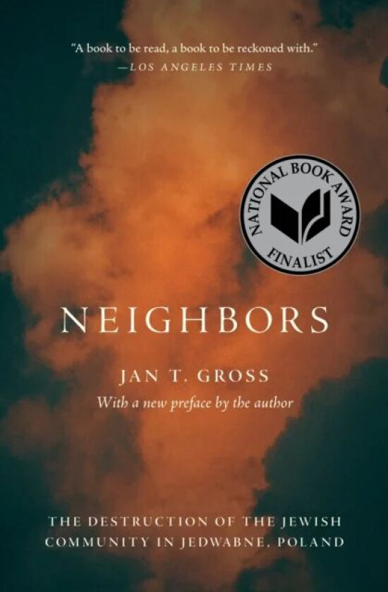 Neighbors av Jan T. Gross