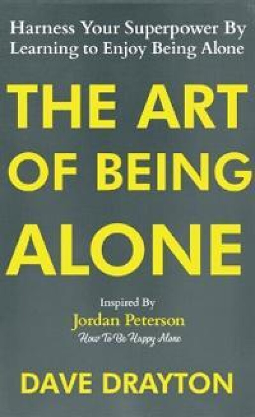The Art of Being Alone