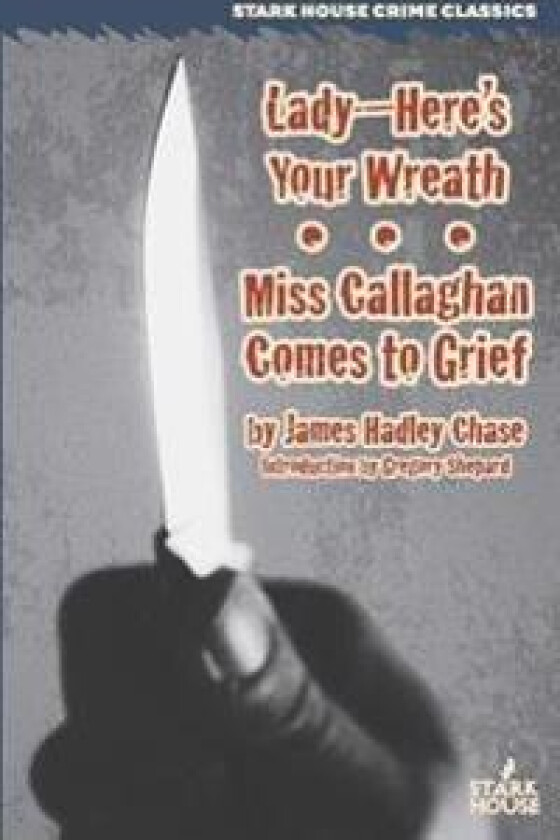 Lady--Here's Your Wreath / Miss Callaghan Comes to Grief