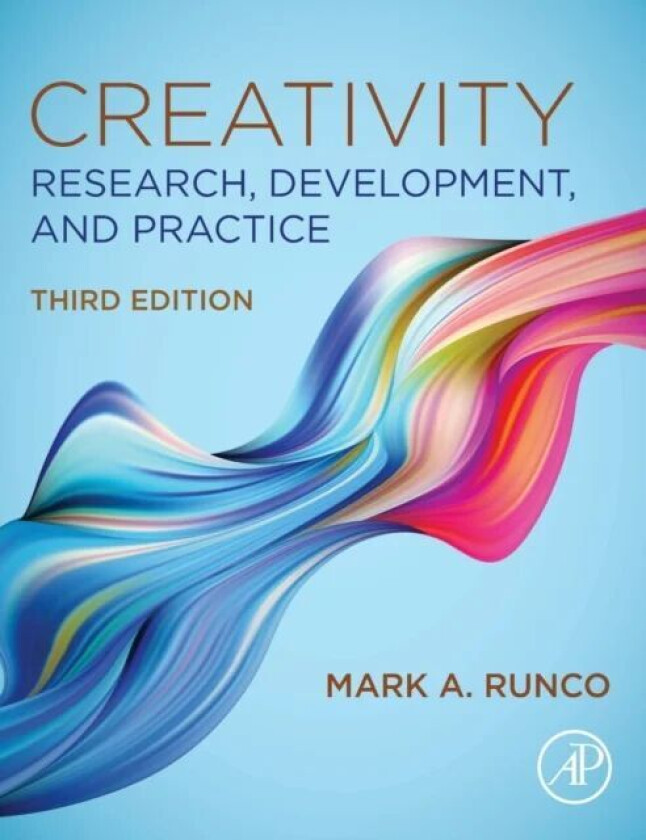 Creativity av Mark A. (Director of Creativity Research & Programming Southern Oregon University Ashland OR USA) Runco