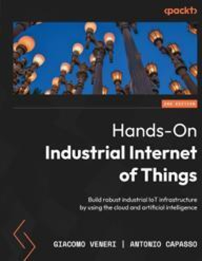 Hands-On Industrial Internet of Things
