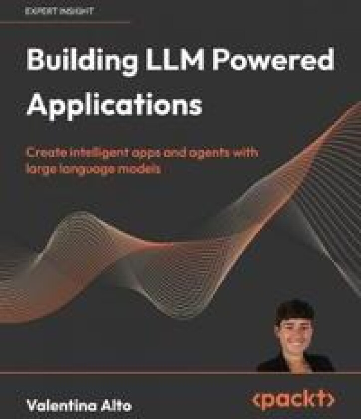 Building LLM Powered Applications
