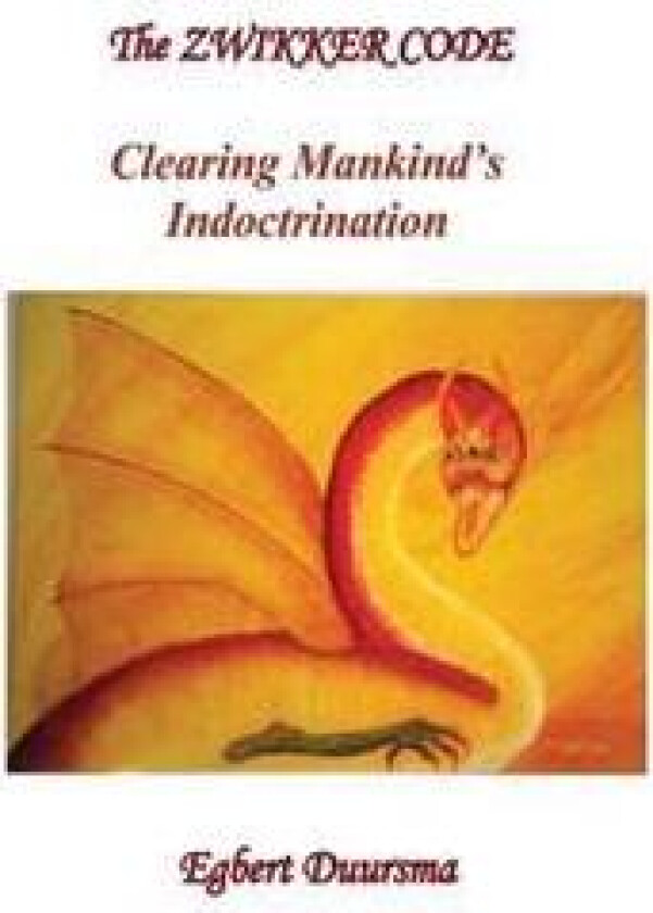The Zwikker Code: clearing mankind's indoctrination