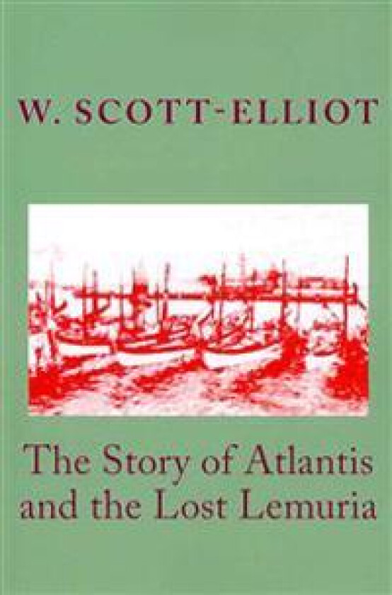 The Story of Atlantis and the Lost Lemuria
