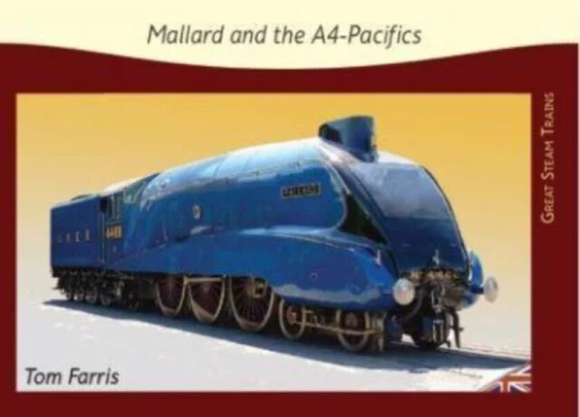 Mallard and the A4-Pacifics av Tom Farris