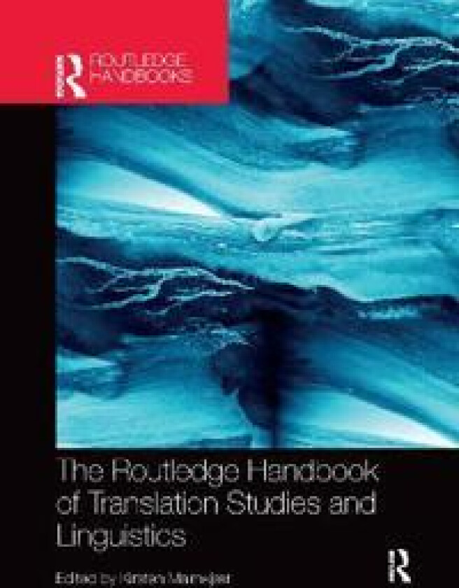 The Routledge Handbook of Translation Studies and Linguistics