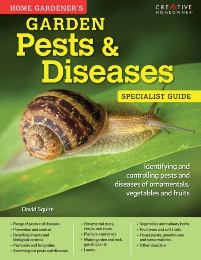 Home Gardener's Garden Pests & Diseases av David Squire