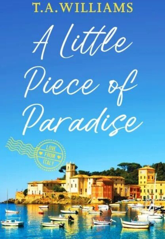 A Little Piece of Paradise av T.A. Williams