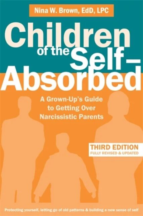 Children of the Self-Absorbed av Nina W. Brown