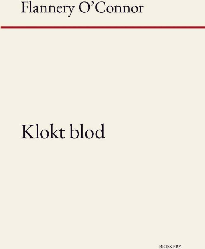 Klokt blod av Flannery O'Connor