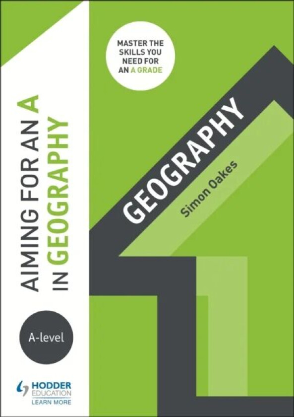 Aiming for an A in A-level Geography av Simon Oakes