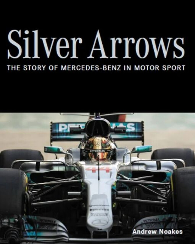 Silver Arrows av Andrew Noakes