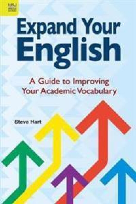 Expand Your English – A Guide to Improving Your Academic Vocabulary