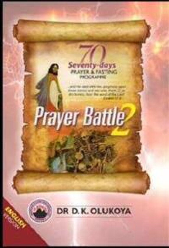 70 Seventy Days Prayer and Fasting Programme 2021 Edition: Prayer Battle 2