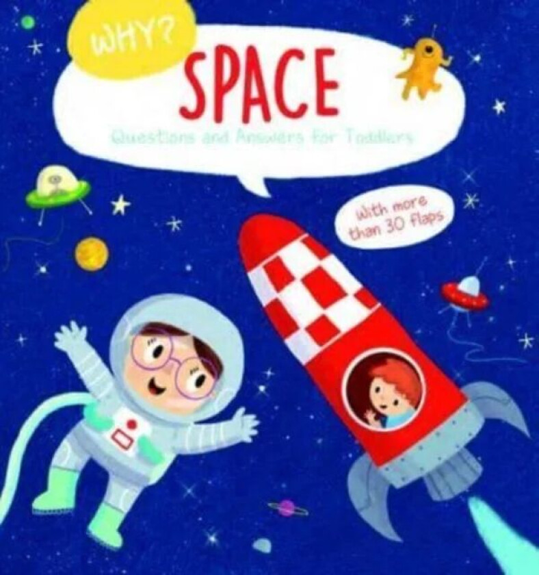 Space (Why? Questions and Answers for Toddlers)