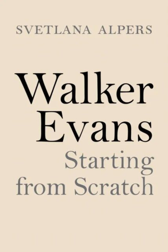 Walker Evans av Svetlana Alpers