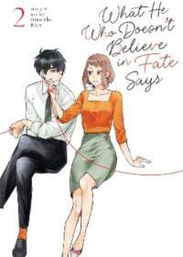 What He Who Doesn't Believe in Fate Says Vol. 2