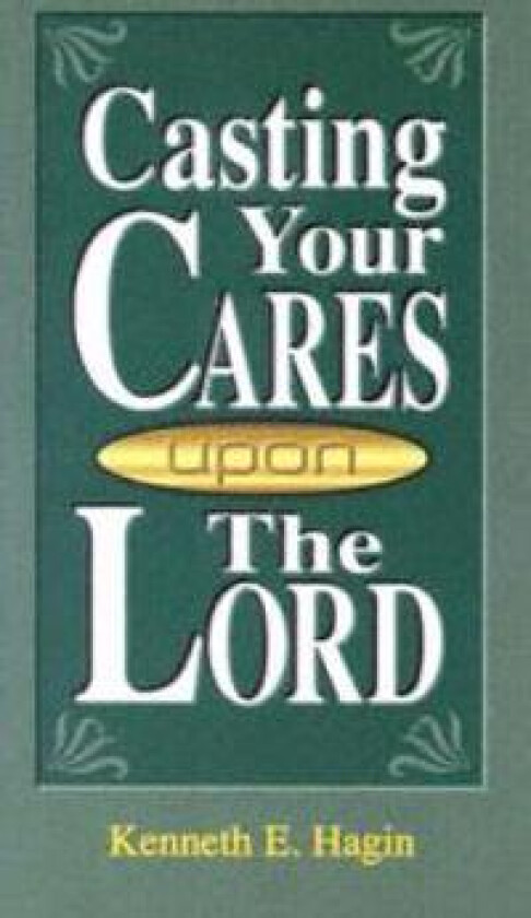Casting Your Cares Upon the Lord