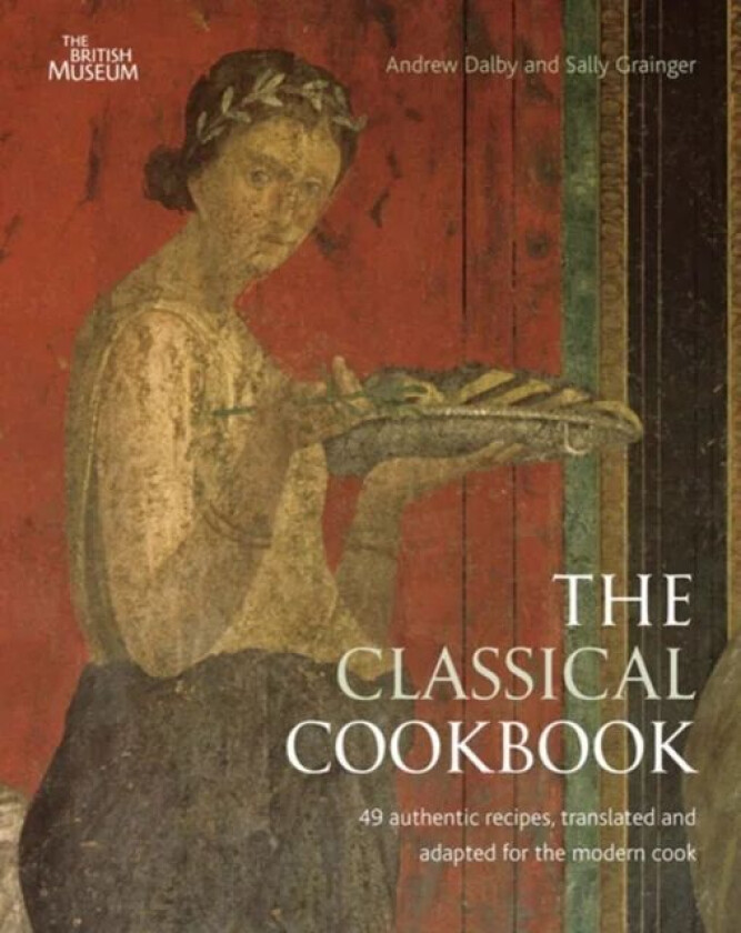 The Classical Cookbook av Andrew Dalby, Sally Grainger