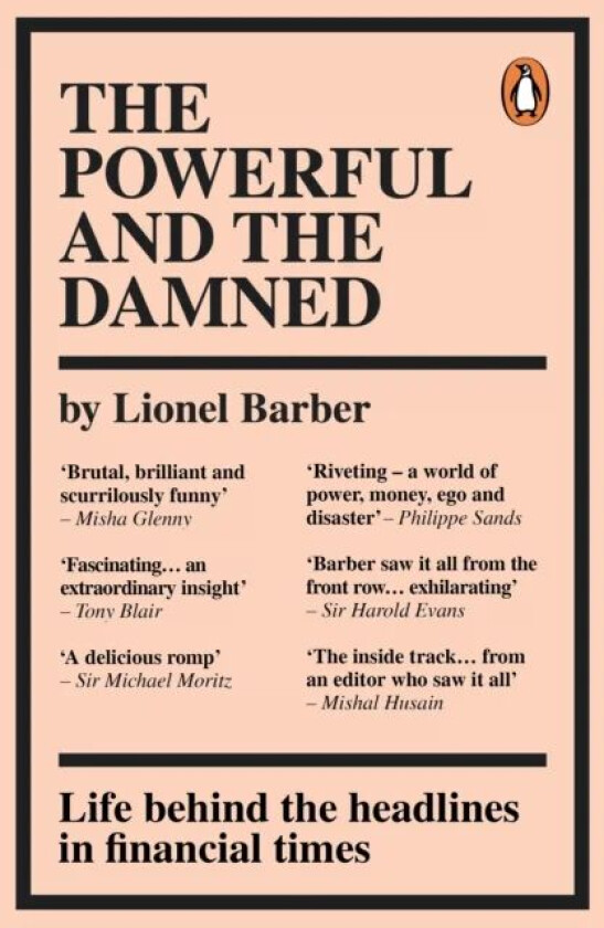 The Powerful and the Damned av Lionel Barber