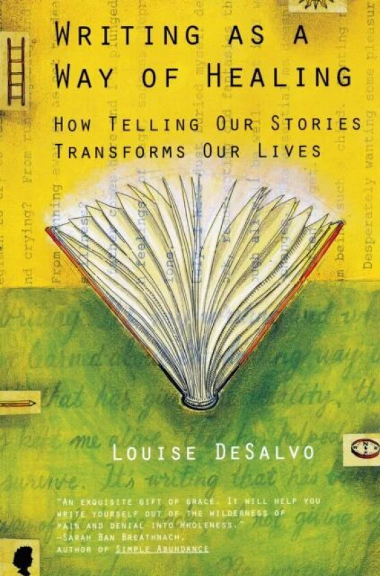 Writing as a Way of Healing av Louise Desalvo