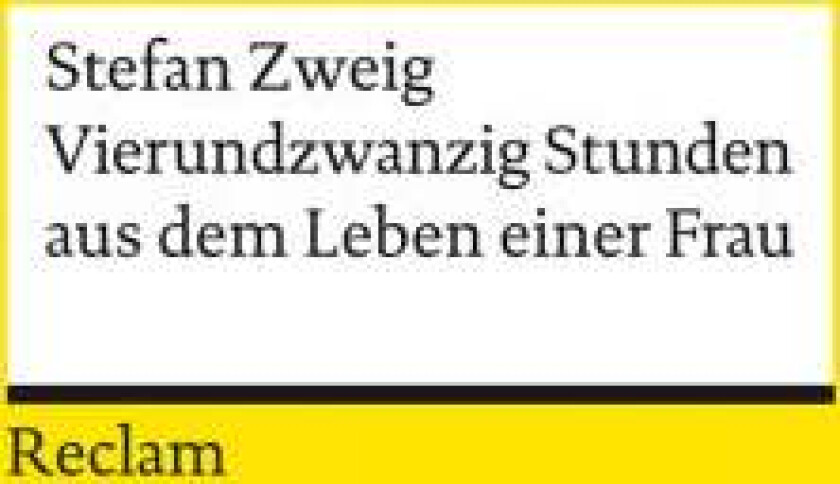 Vierundzwanzig Stunden aus dem Leben einer Frau av Stefan Zweig