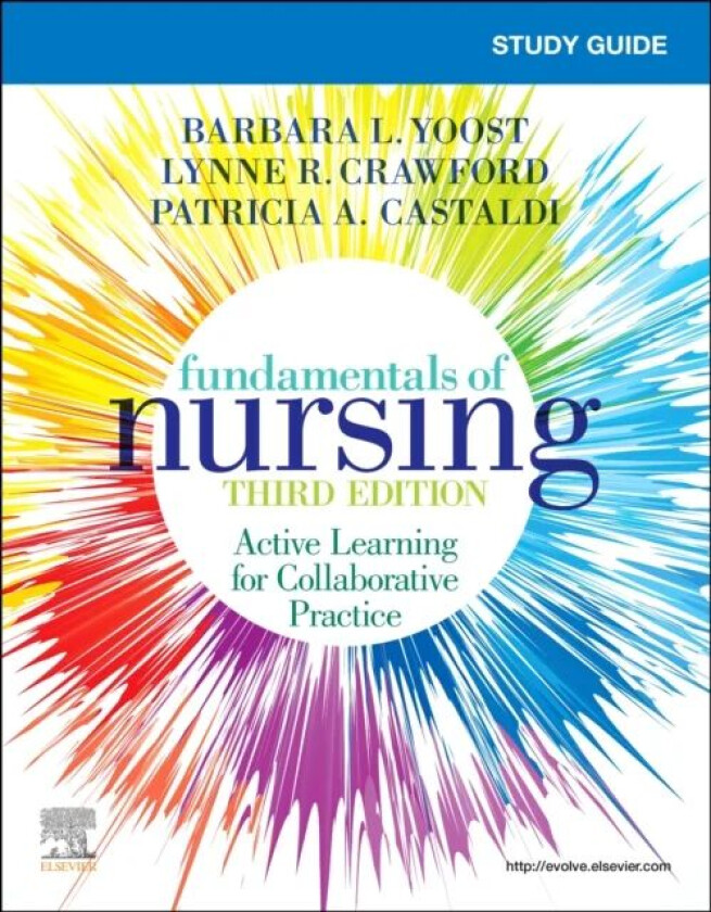 Study Guide for Fundamentals of Nursing av Barbara L MSN RN CNE ANEF Yoost, Lynne R MSN MBA RN CNE Crawford, Patricia (Director Practical Nursing Prog