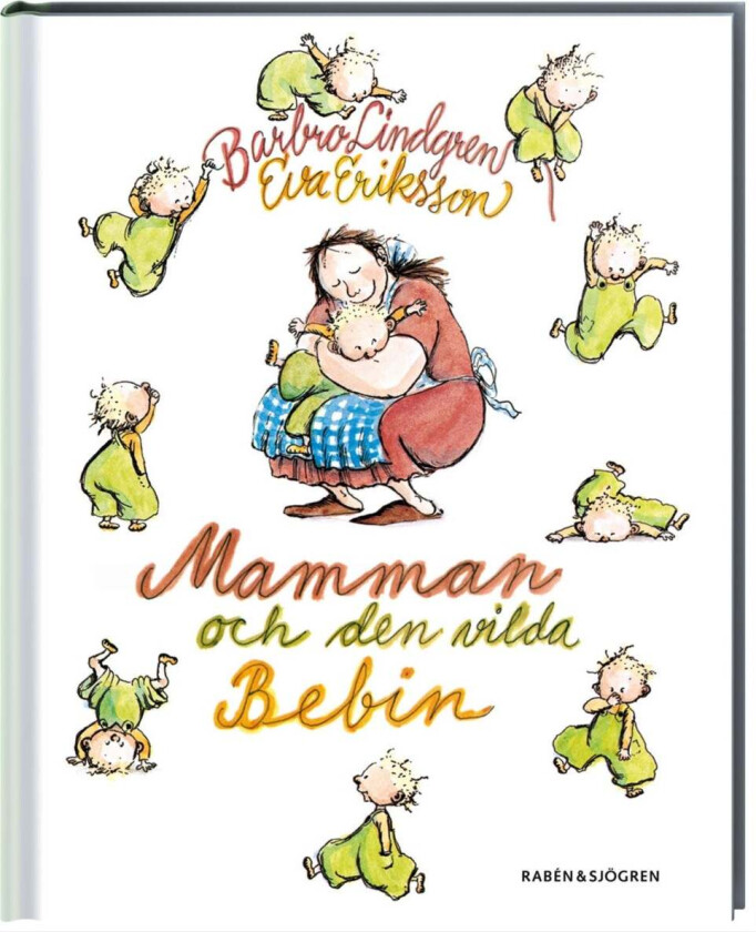 Mamman och den vilda bebin av Barbro Lindgren