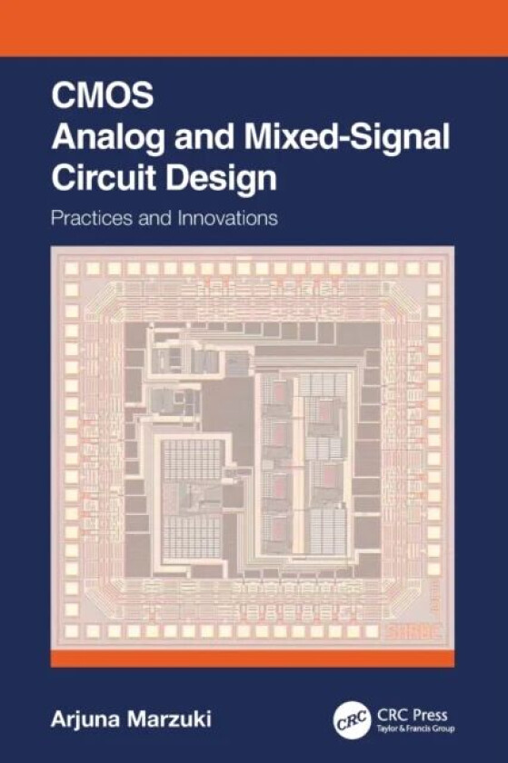 CMOS Analog and Mixed-Signal Circuit Design av Arjuna Marzuki
