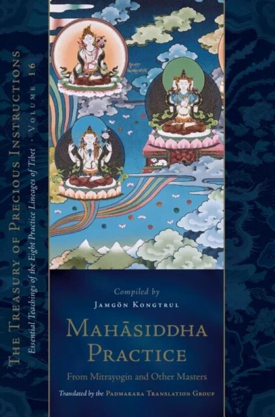 Mahasiddha Practice av Jamgon Kongtrul, Padmakara Translation Group