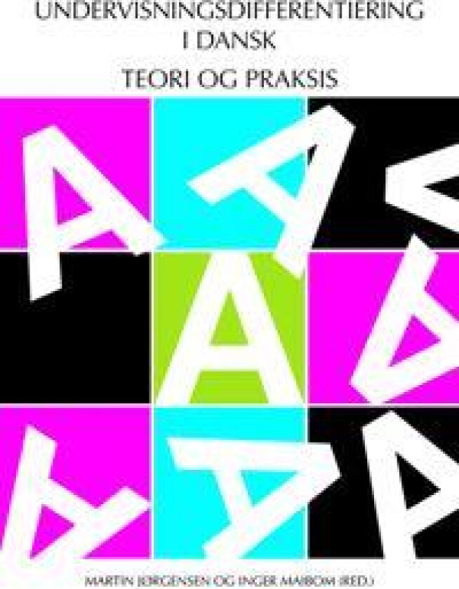 Undervisningsdifferentiering i Dansk - Teori og praksis