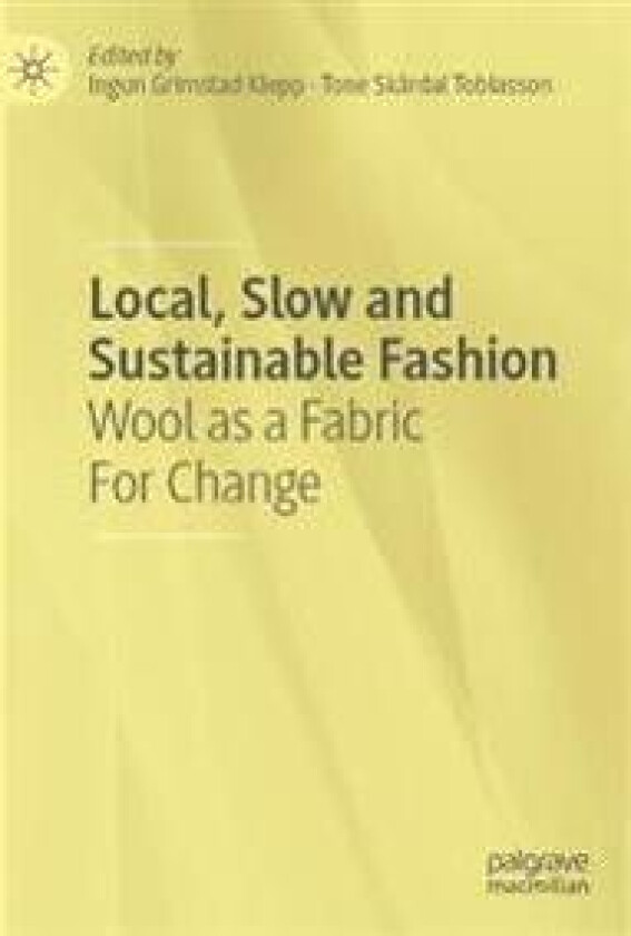 Local, Slow and Sustainable Fashion