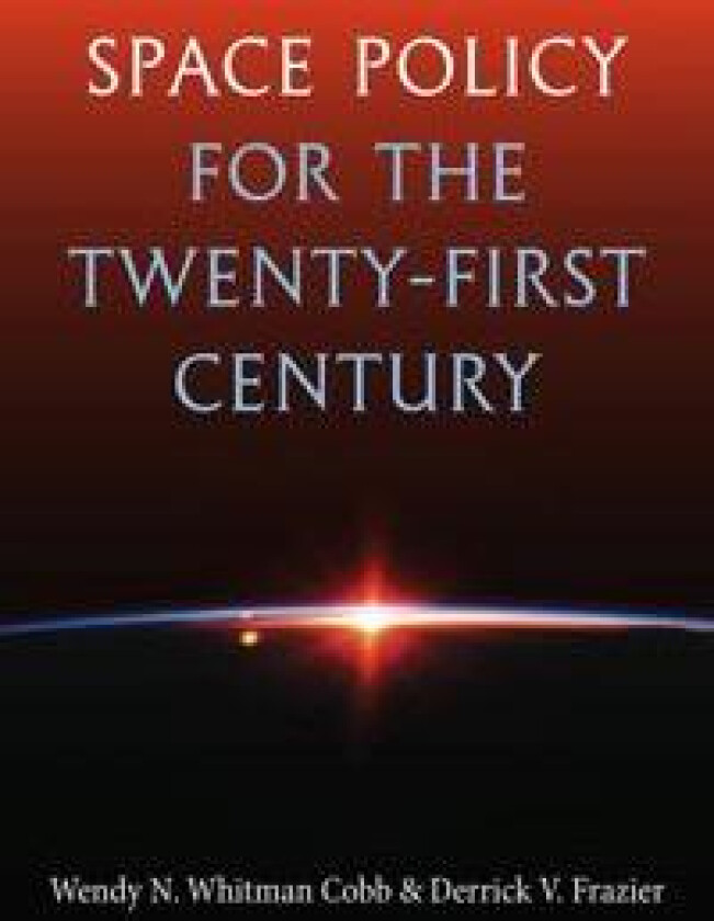 Space Policy for the Twenty-First Century