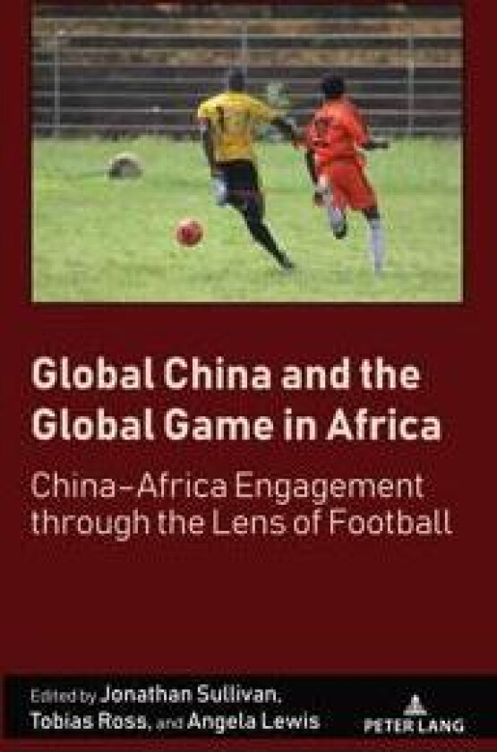 Global China and the Global Game in Africa