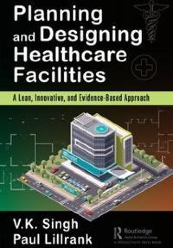 Planning and Designing Healthcare Facilities